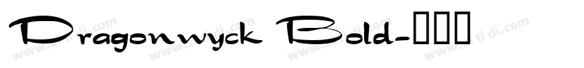 Dragonwyck Bold字体转换